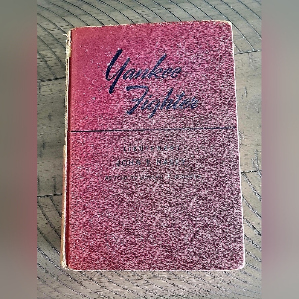 Yankee Fighter by Lt. John F. Hasey Hardcover